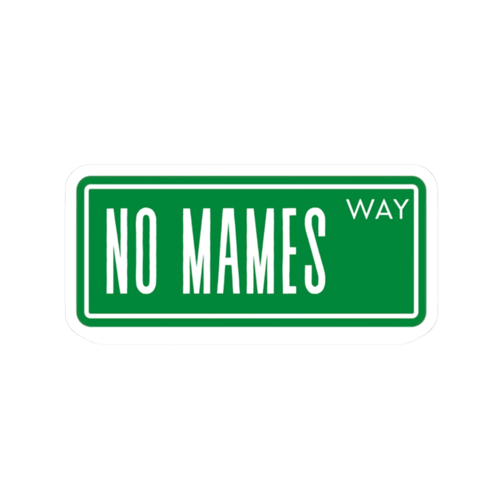 No Mames Way, Mexican Sticker, Funny Mexican Phrase Sticker, Mexican Phrases, Calcomania, Water Bottle Sticker, Mac Decal Laptop Sticker