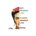 Frida Kahlo portrait "Not fragile like a flower" Kiss-Cut Vinyl Decal | Mexican Art Gifts | Feminist Art Gifts | Hipster Gifts