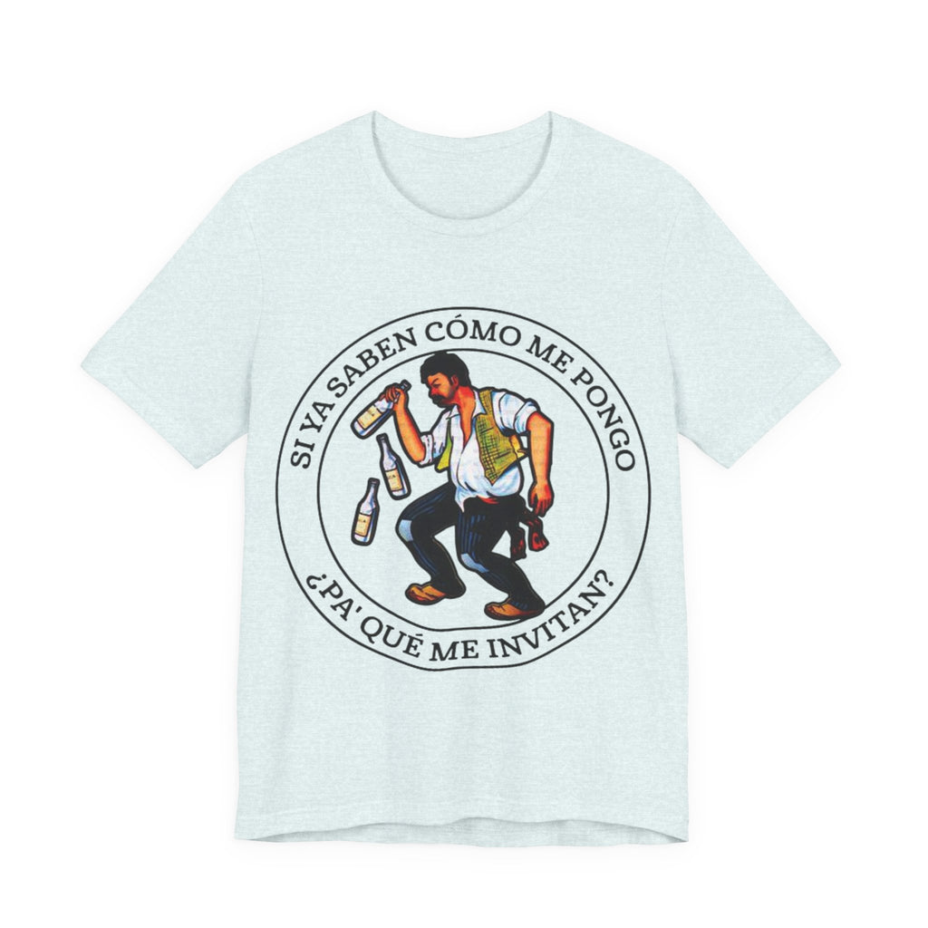 LOTERIA Borracho Si ya saben como me pongo Tee | Latina Gifts | Hispanic Gifts | Gifts for Latinos | Navidad | Spanish Singer Shirt