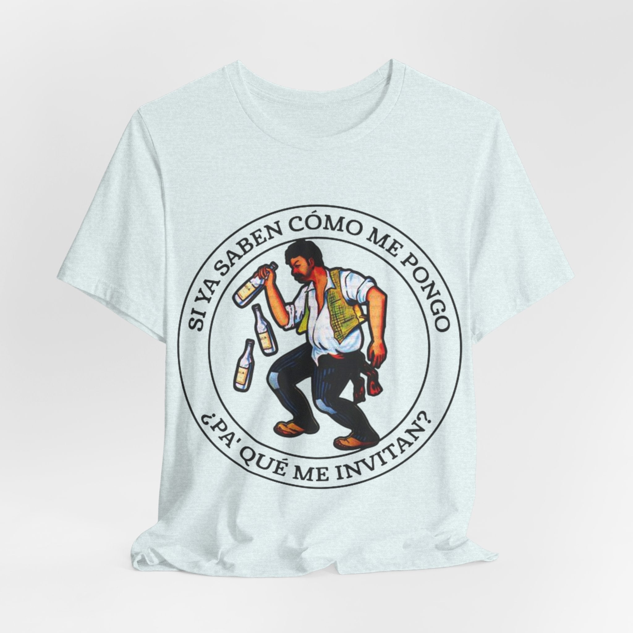 LOTERIA Borracho Si ya saben como me pongo Tee | Latina Gifts | Hispanic Gifts | Gifts for Latinos | Navidad | Spanish Singer Shirt