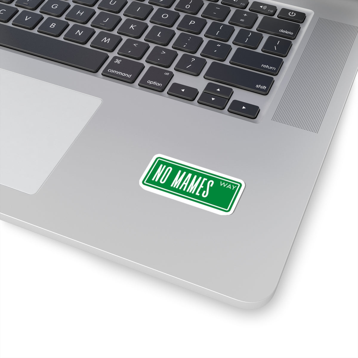 No Mames Way, Mexican Sticker, Funny Mexican Phrase Sticker, Mexican Phrases, Calcomania, Water Bottle Sticker, Mac Decal Laptop Sticker