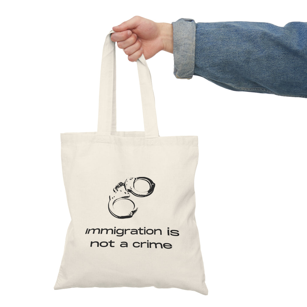 Immigration Is Not a Crime Tote Bag | Protest Statement, Canvas Shopper