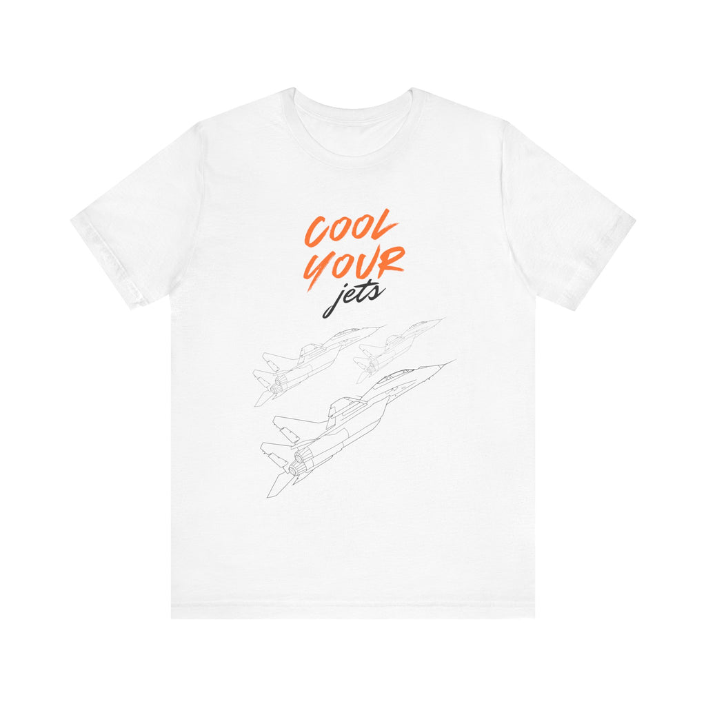 Cool your jets tshirt | funny tshirt | humor tshirt | jets tshirt | calm down tshirt | birthday tshirt | funny gifts birthday white elephant