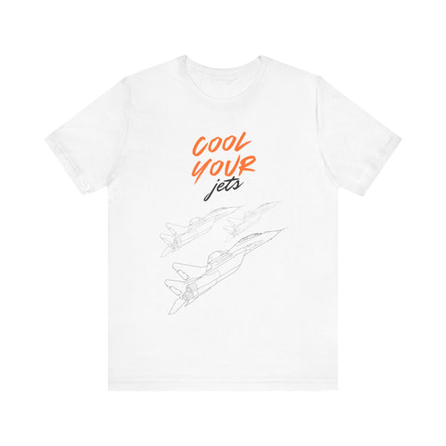 Cool your jets tshirt | funny tshirt | humor tshirt | jets tshirt | calm down tshirt | birthday tshirt | funny gifts birthday white elephant