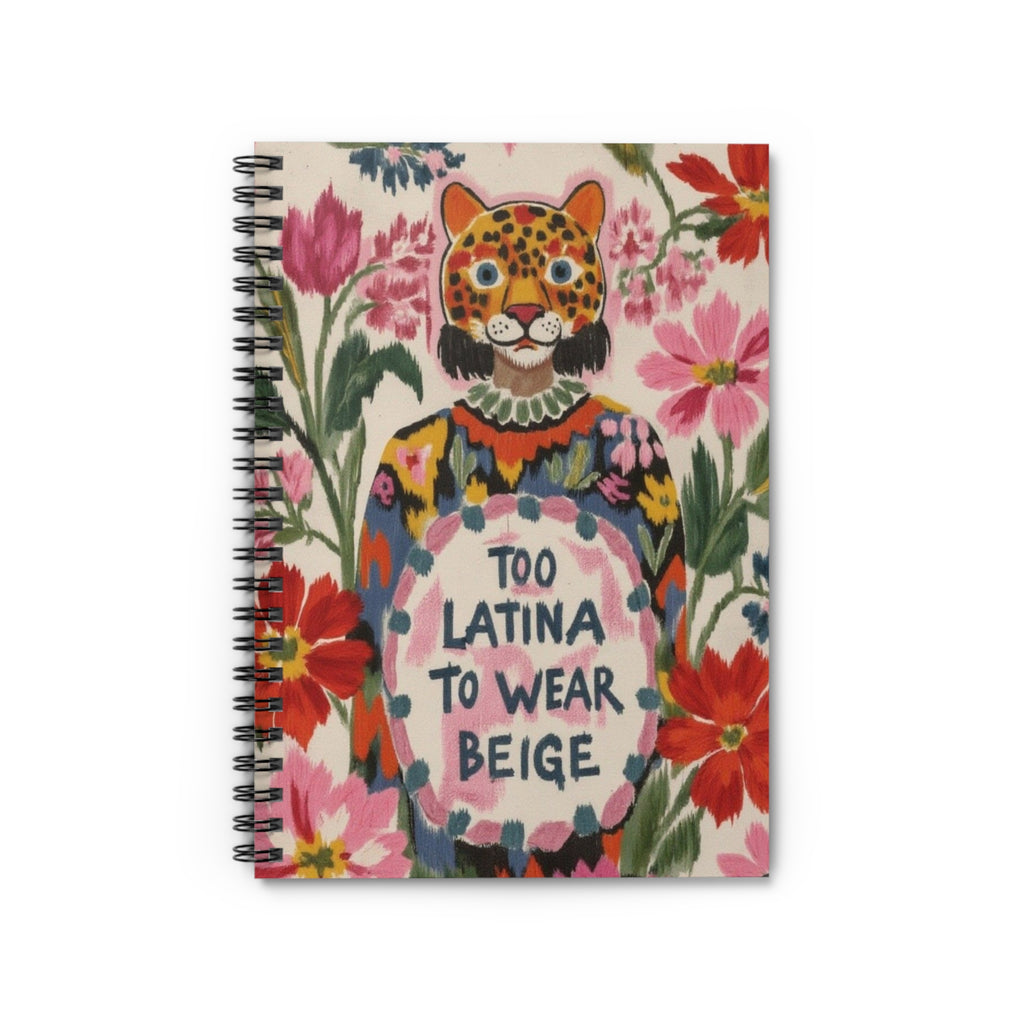 Too Latina To Wear Beige Spiral Notebook | Floral Leopard Illustration | Latina Power | Mexican Artist | Artist Sketchbook
