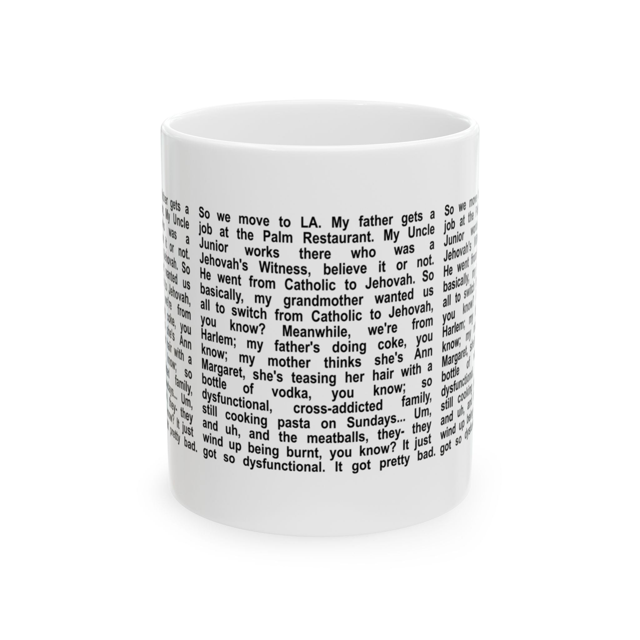 So we move to LA, my father gets a job at the palm restaurant mug | Meme mug | Trend Mug | Quote Mug | Funny gifts | Funny Birthday Gifts