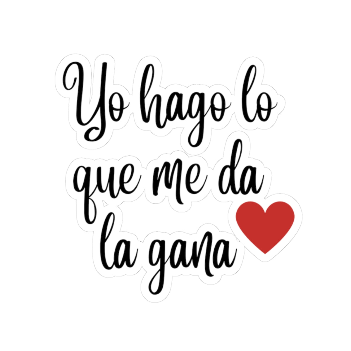 Lo que me da la gana illustration Kiss-Cut Sticker | water bottle sticker, kindle sticker, laptop decal, luggage sticker, Mexican sticker